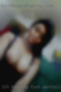 100 healthy fuck mentally and like physically.