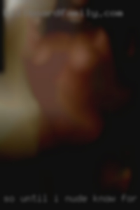 So until I nude know for girls sure..